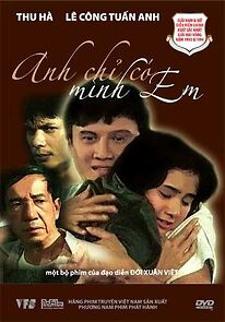 Watch Anh Chi Có Mình Em