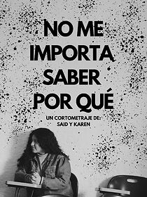 Watch No me importa saber por qué (Short 2023)