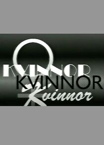 Watch Kvinnor, kvinnor, kvinnor