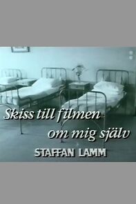 Watch Skiss till filmen om mig själv (Short 1985)