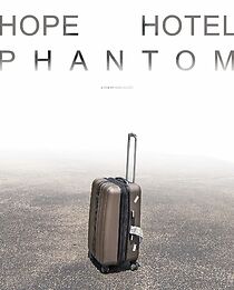 Watch Hope Hotel Phantom (Short 2023)