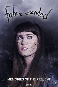 Watch Fabric Unraveled