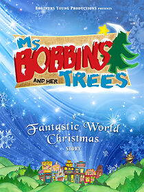 Watch Ms. Bobbins and Her Trees