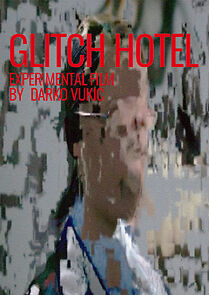 Watch Glitch Hotel (Short 2017)