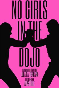 Watch No Girls in the Dojo (Short 2022)