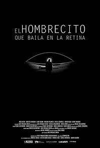 Watch El Hombrecito que Baila en la Retina (Short 2017)