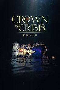 Watch Crown in Crisis: Death