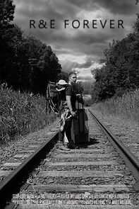 Watch R & E Forever (Short 2020)