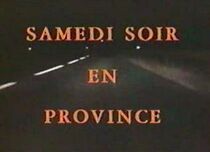 Watch Samedi soir en province