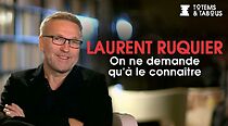 Watch Laurent Ruquier, on n'demande qu'à le connaître