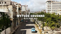 Watch Mythos Havanna - Mojito, Mambo, Mafia