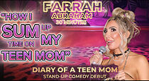 Watch Farrah Abraham: Diary of A Teen Mom Stand Up Comedy Debut