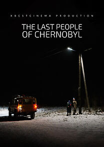 Watch The last people of Chernobyl