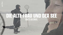Watch Die alte Frau und der See: Winter am Baikal