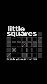 Watch Little Squares