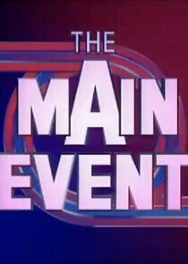 Watch The Main Event