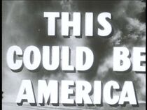 Watch This Could Be America (Short 1945)