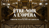 Watch Être noir à l'Opéra