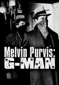 Watch Melvin Purvis G-MAN