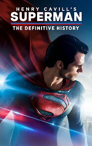 Watch Henry Cavill's Superman: The Definitive History