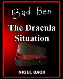 Watch Bad Ben 13: The Dracula Situation
