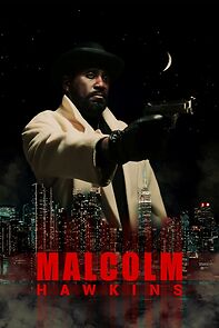 Watch Malcolm Hawkins