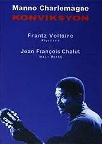 Watch Manno Charlemagne: A Man's Life