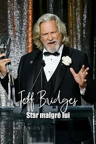 Watch Jeff Bridges, star malgré lui