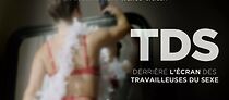 Watch TDS - Derrière l'écran des travailleuses du sexe