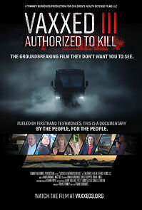 Watch Vaxxed III: Authorized to Kill