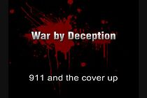 Watch War by Deception: 911 and the Cover Up