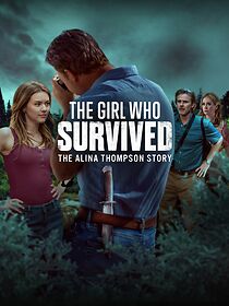 Watch The Girl Who Survived: The Alina Thompson Story