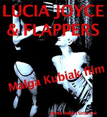 Watch Lucia Joyce & Flappers
