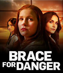 Watch Brace for Danger