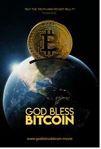Watch God Bless Bitcoin