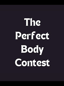Watch The Perfect Body Contest