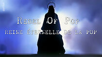 Watch Rebel of Pop: Madonna