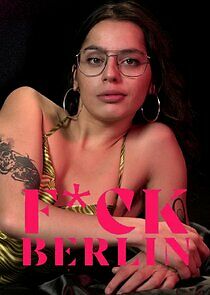 Watch F*ck Berlin