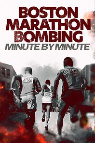 Watch Boston Marathon Bombing: Minute by Minute