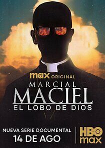 Watch Marcial Maciel: El Lobo de Dios