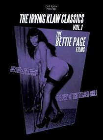 Watch The Irving Klaw Classics, Volume 1: The Bettie Page Films
