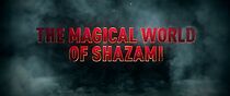 Watch The Magical World of Shazam! (Short 2019)