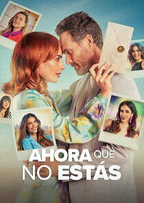 Watch Ahora que no Estás