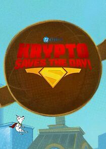 Watch Krypto Saves the Day!