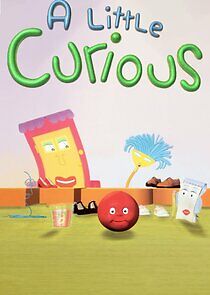 Watch A Little Curious