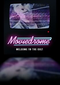 Watch Moviedrome: Welcome to the Cult