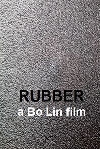 Watch Rubber (Short 2013)