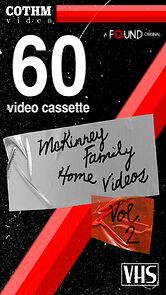 Watch The McKinney Family Home Videos Volume 2