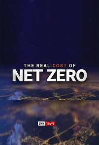 Watch The Real Cost of Net Zero (TV Special 2024)
