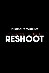 Watch Reshoot (Short 2025)